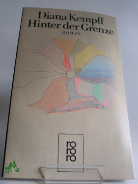 Artikelbild des Artikels “Hinter der Grenze : Roman / Diana Kempff “
