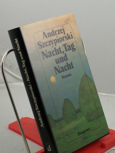 Artikelbild des Artikels “Nacht, Tag und Nacht : Roman / Andrzej Szczypiorski. Aus dem Poln. von
Klaus Staemmler “