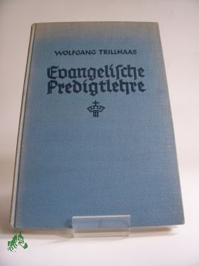 Artikelbild des Artikels “Evangelische Predigtlehre / Wolfgang Trillhaas “