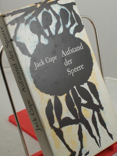 Artikelbild des Artikels “Aufstand der Speere : Roman / Jack Cope. Aus d. Engl. von G. Friedmann “