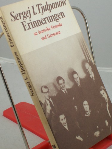 Artikelbild des Artikels “Erinnerungen an deutsche Freunde und Genossen / Sergej I. Tjulpanow “