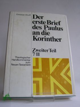 Artikelbild des Artikels “Der erste Brief des Paulus an die Korinther : zweiter Teil : Auslegung
d. Kap. 8-16 / eingereicht von Christian Wolff “