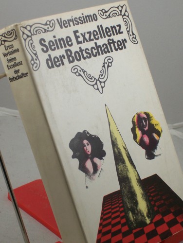 Artikelbild des Artikels “Seine Exzellenz, der Botschafter : Roman / Erico Verissimo. Aus d.
Portug. von Hans Erik Hausner. Mit e. Nachw. von Adalbert Dessau “