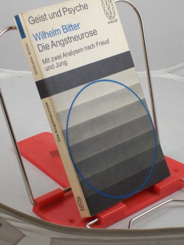 Artikelbild des Artikels “Die Angstneurose : Mit 2 Analysen nach Freud u. Jung. Einf. in d. synopt. Psychotherapie / Wilhelm Bitter “