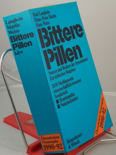 Artikelbild des Artikels “Bittere Pillen : Nutzen und Risiken der Arzneimittel ; ein kritischer
Ratgeber / Kurt Langbein ; Hans-Peter Martin ; Hans Weiss “