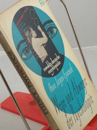 Artikelbild des Artikels “Wege und Abwege der Psychologie / Hans Jürgen Eysenck. Übers. aus d. Engl. von Hartmut Horn “