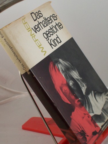 Artikelbild des Artikels “Das verhaltensgestörte Kind : Heilpädagogik psych. Fehlhaltgn /
Reiner Werner “