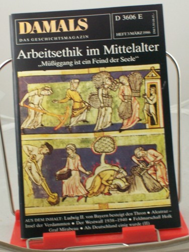 Artikelbild des Artikels “3/1986, Arbeitsethik im Mittelalter, Müssiggang ist ein Feind der
Seele “