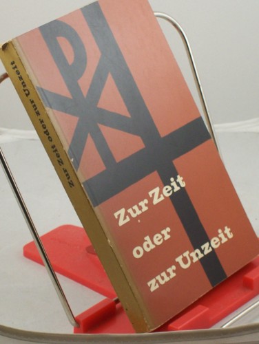 Artikelbild des Artikels “Zur Zeit oder zur Unzeit : Eine Anthologie moderner Predigten /
Hans-Rudolf Müller-Schwefe “