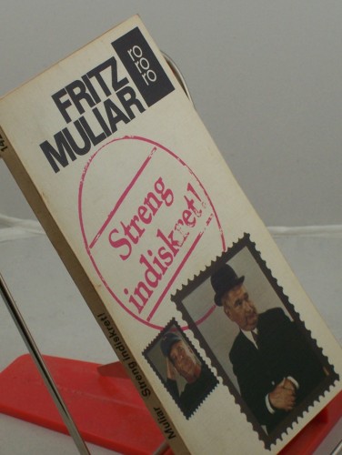 Artikelbild des Artikels “Streng indiskret! / Fritz Muliar. Aufgez. v. Eva Bakos. Mit 13 Zeichngn v. Rudolf Angerer “