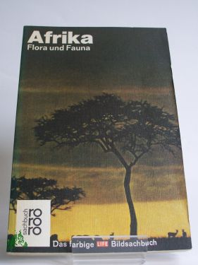 Artikelbild des Artikels “Afrika : Flora u. Fauna / von Archie Carr u. d. Red. d.
Time-Life-Bücher. Einf. von F. Fraser Darling. Aus d. Engl. übertr.
von Hans-Heinrich Wellmann in Zusammenarbeit mit Gesa u. Gerhard
Hartmann. Für d. Taschenbuchausg. eingerichtet u. b “