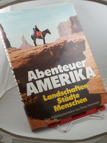 Artikelbild des Artikels “Abenteuer Amerika : Landschaften, Städte, Menschen ; e.
Bilddokumentation / von Heinz Steenmans. Mit Texten von Rudolf Metzler “