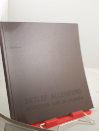 Artikelbild des Artikels “Detlef Allenberg - Malerei und Grafik - Eine Auswahl aus den Jahren
1958-1998 “