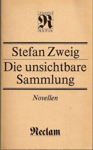 Artikelbild des Artikels “Die unsichtbare Sammlung : Novellen / Stefan Zweig “