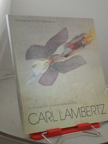 Artikelbild des Artikels “Carl Lambertz : die Zeit stand still und verwandelte den Blick ; ein
Bildband mit Textbeiträgen / hrsg. von der Heimatgemeinschaft
Eckernförde e.V. “