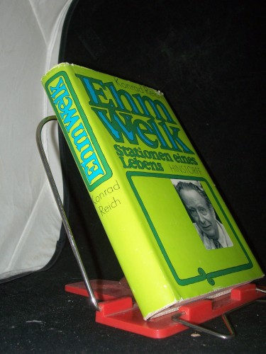 Artikelbild des Artikels “Ehm Welk : Stationen e. Lebens / Konrad Reich “