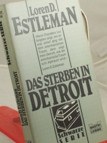 Artikelbild des Artikels “Das Sterben in Detroit / Loren D. Estleman. Ins Dt. übertr. von
Rainer Schmidt “