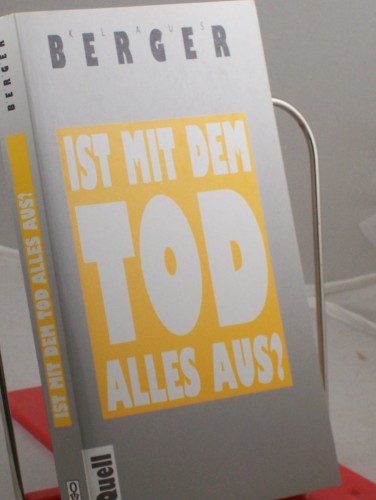 Artikelbild des Artikels “Ist mit dem Tod alles aus? / Klaus Berger “