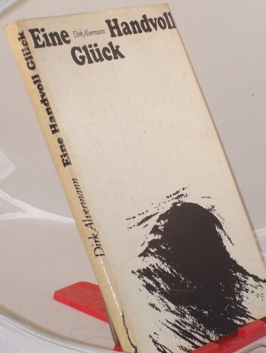 Artikelbild des Artikels “Eine Handvoll Glück / Dirk Alvermann. Text: Hans Nieland. Grafik:
Rudolf Grüttner “