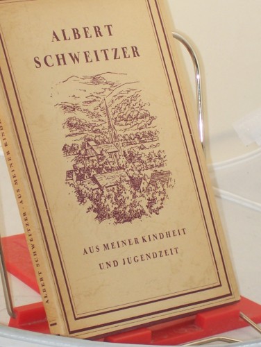Artikelbild des Artikels “Aus meiner Kindheit und Jugendzeit / Albert Schweitzer “