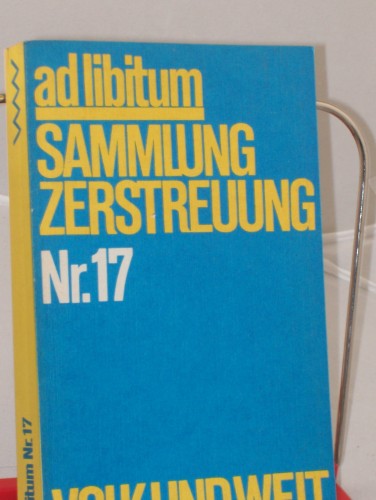 Artikelbild des Artikels “ad libitum. Sammlung Zerstreuung Nr. 17 “