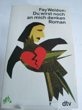 Artikelbild des Artikels “Du wirst noch an mich denken : Roman / Fay Weldon. Dt. von Isabella
Nadolny “