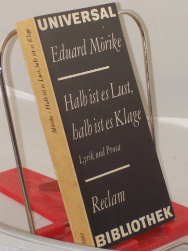 Artikelbild des Artikels “Halb ist es Lust, halb ist es Klage : Lyrik u. Prosa / Eduard Mörike.
Hrsg. von Maria-Verena Leistner. Mit 10 Zeichn. von Eduard Mörike u.
1 Frontispiz “