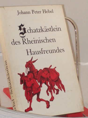 Artikelbild des Artikels “Schatzkästlein des rheinischen Hausfreundes / Johann Peter Hebel. Neu
zusammengestellt von Heide Joran-Nickel “