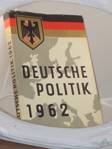 Product image of the product “Deutsche Politik 1962 : Tätigkeitsbericht der Bundesregierung / ”