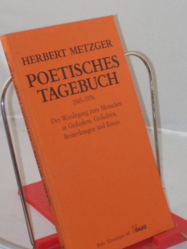 Artikelbild des Artikels “Poetisches Tagebuch. - 1945 - 1976 : d. Werdegang zum Menschen in Gedanken, Gedichten, Bemerkungen u. Essays “