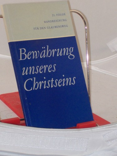 Artikelbild des Artikels “Bewährung unseres Christseins : e. Handreichung / hrsg. von Gerhard
Brachmann “