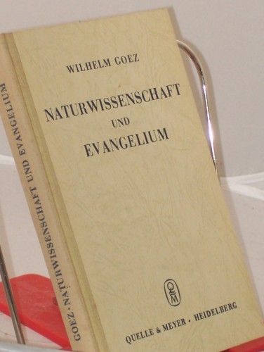 Artikelbild des Artikels “Naturwissenschaft und Evangelium / Wilhelm Goez “