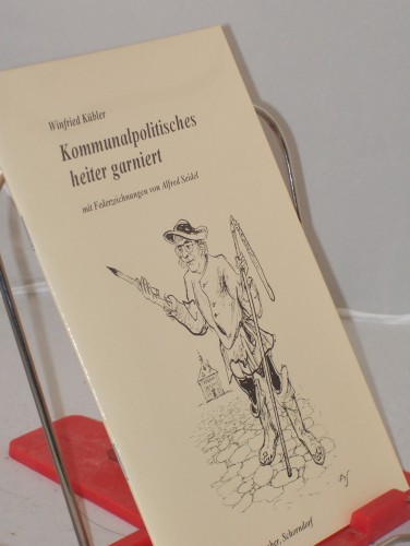 Artikelbild des Artikels “Kommunalpolitisches heiter garniert, mit Federzeichnungen von Alfred Seidel “
