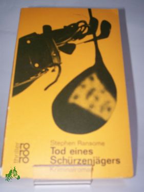 Artikelbild des Artikels “Tod eines Schürzenjägers : Kriminalroman / Stephen Ransome. Aus d.
Amerikan. übertr. von Margret Schmitz “