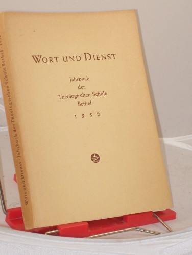 Artikelbild des Artikels “Wort und Dienst. Jahrbuch der Theologischen Schule Bethel. Neue Folge.
3. Band 1952. “