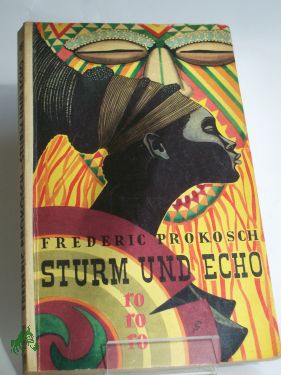 Artikelbild des Artikels “Sturm und Echo / Frederic Prokosch. Übers.: Erika Gerlach “