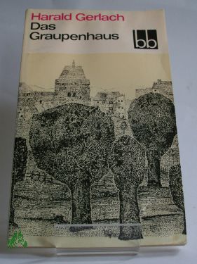 Artikelbild des Artikels “Das Graupenhaus / Harald Gerlach “