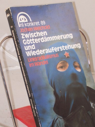 Artikelbild des Artikels “Zwischen Götterdämmerung und Wiederauferstehung : Linksradikalismus
im Wandel / Jochen Weichold. Hrsg.: Akad. für Gesellschaftswiss. beim
Zentralkomitee d. SED, Inst. für Imperialismusforschung “