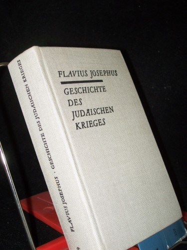 Artikelbild des Artikels “Geschichte des judäischen Krieges / Flavius Josephus. Aus d. Griech.
Übers. v. Heinrich Clementz. Einl. u. Anmerkgn v. Heinz Kreissig “
