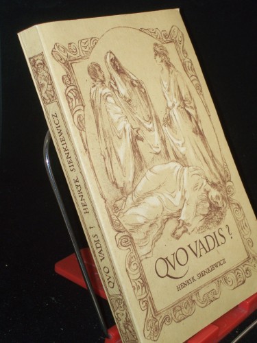 Artikelbild des Artikels “Quo vadis? : Roman / Henryk Sienkiewicz. Aus d. Poln. übers. von Kurt
Harrer “