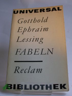 Artikelbild des Artikels “Fabeln / Gotthold Ephraim Lessing. Nachw. v. Hans-Günther Thalheim “
