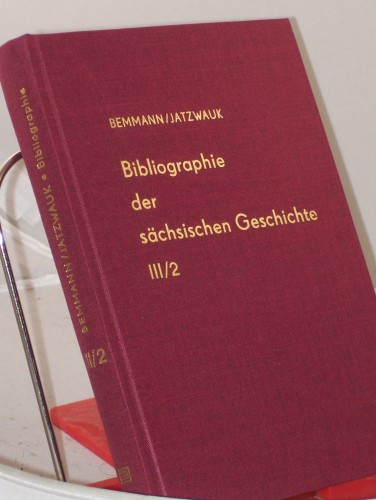 Artikelbild des Artikels “Bibliographie der sächsischen Geschichte, Band III, Ortsgeschichte,
Teilband 2, Die einzelnen Orte M-Z, “
