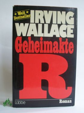 Artikelbild des Artikels “Geheimakte R : Roman / Irving Wallace. Aus d. Amerikan. übertr. von
Rolf E. Hellex “
