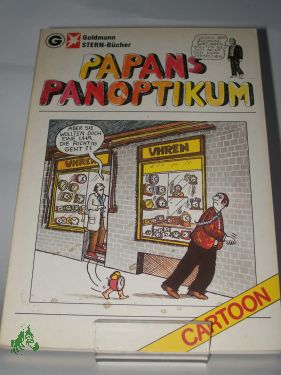 Artikelbild des Artikels “Panoptikum Papans Panoptikum : Cartoons / hrsg. von Henri Nannen “