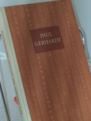 Artikelbild des Artikels “Paul Gerhardt : Der dt. Kirchensänger / Hrsg. v. Ernst Kurt Exner “