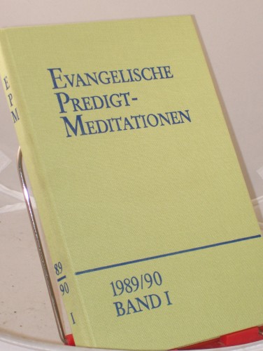 Artikelbild des Artikels “Evangelische Predigtmeditationen. 1989/90. Band I. - 1. Sonntag im
Advent bis Miserikordias Domini. Revidierte Ordnung der Predigttexte -
Reihe VI. “