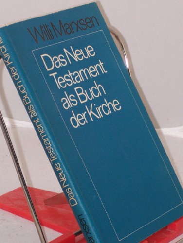 Artikelbild des Artikels “Das Neue Testament als Buch der Kirche / Willi Marxsen “