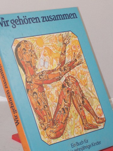 Artikelbild des Artikels “Wir gehören zusammen : e. Buch für 8- bis 10jährige Kinder / hrsg.
im Auftr. d. Bundes d. Evang. Kirchen in d. Dt. Demokrat. Republik “