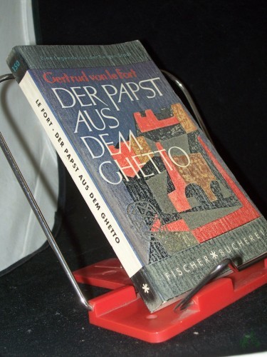Product image of the product “Der Papst aus dem Ghetto : Die Legende d. Geschlechtes Pier Leone. Roman / Gertrud von Le Fort ”