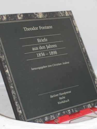 Artikelbild des Artikels “Briefe aus den Jahren 1856 - {1898 achtzehnhundertsechsundfünfzig bis
achtzehnhundertachtundneunzig / Theodor Fontane. Hrsg. von Christian
Andree “